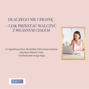 Dlaczego nie chudnę i co mogę z tym zrobić? - kurs